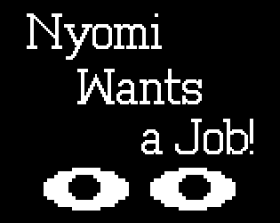Nyomi Wants a Job! by zikes