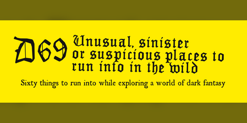 Cover image for D69 Unusual, sinister or suspicious places to run into