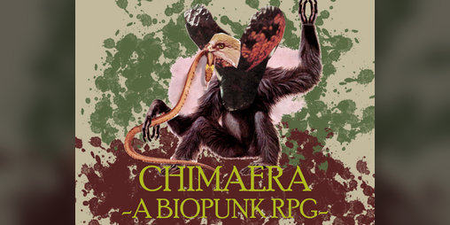 Cover image for Chimaera -A Biopunk TTRPG-