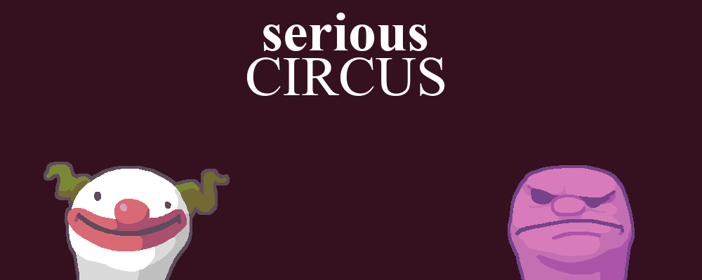 Serious Circus