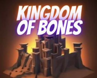 Kingdom of bones:Build Your Fortress