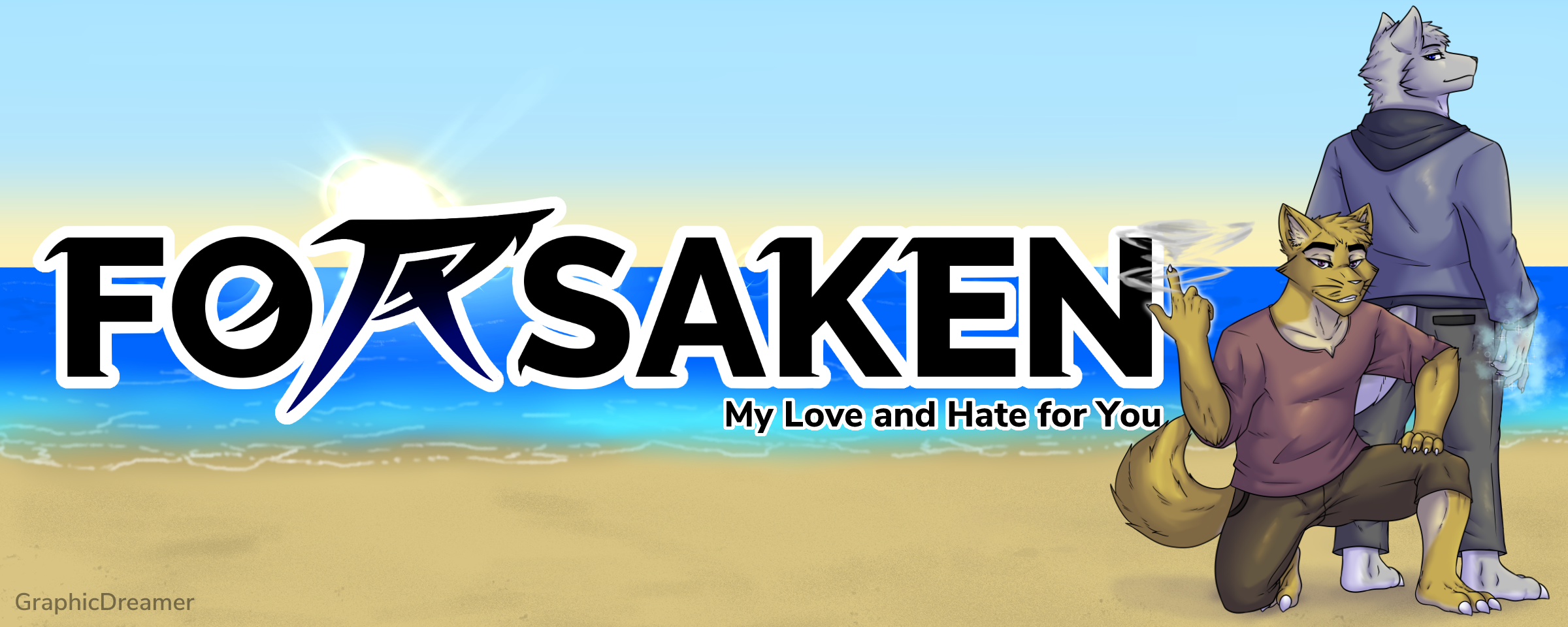 Forsaken: My Love and Hate For You