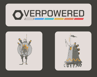 Overpowered   - Transform any RPG adventure into a competitive solo strategy game. 