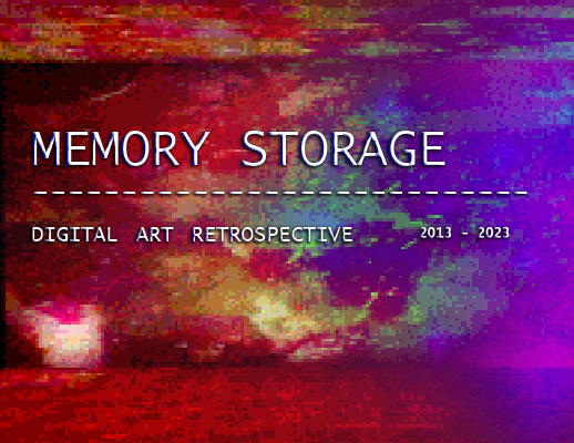 Memory Storage - Digital Art Retrospective