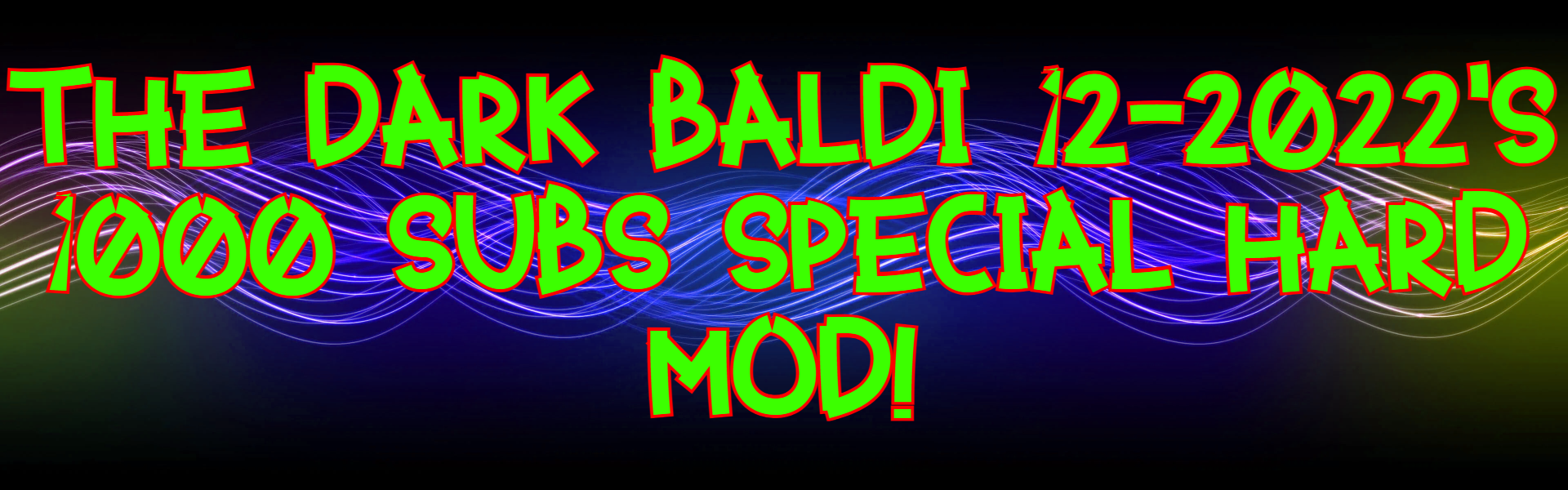 THE DARK BALDI 12-2022'S 1000 SUBS SPECIAL HARD MOD!