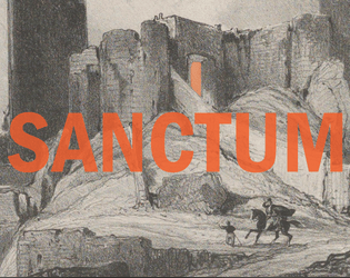 SANCTUM: 2nd Edition (Ashcan)   - A narrative game about dungeons 