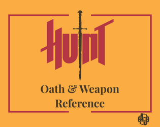 HUNT Oath & Weapon Reference  