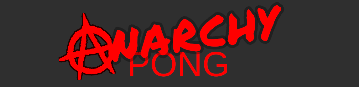 Anarchy Pong