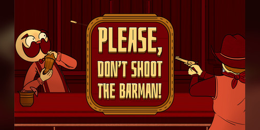 Cover image for PLEASE, Don't Shoot the Barman