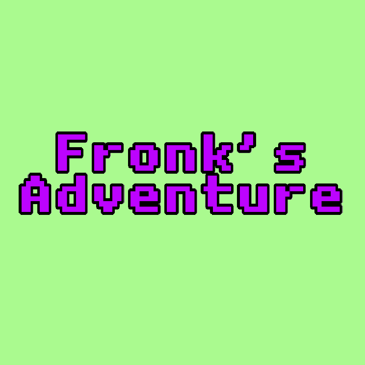 Fronk's Adventure