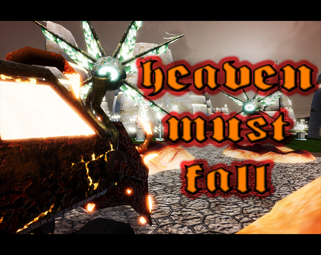 Heaven Must Fall (unity 2022.3.5f)