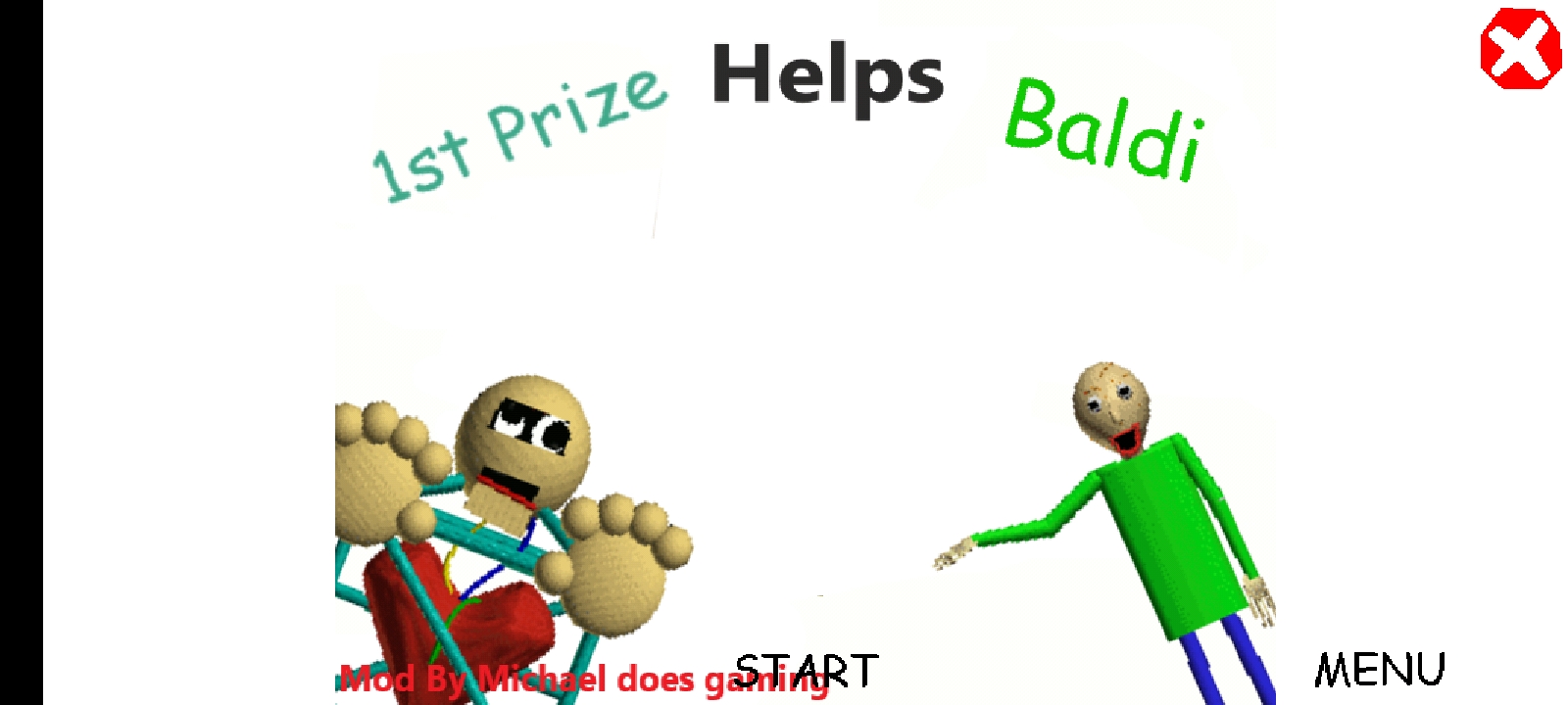 Baldi help. Baldi's Basics 1st Prize. Baldi s Basics 1st Prize helps Baldi. 1st Prize helps Baldi. 1st Prize helps Baldi Android.
