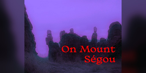 Cover image for On Mount Ségou