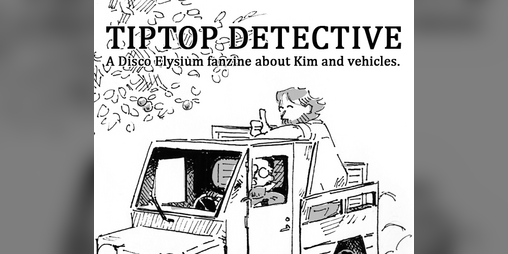 Cover image for Tiptop Detective Digital Zine [Disco Elysium]