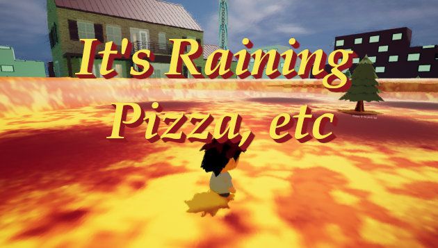 Cover image for It's Raining Pizza, etc