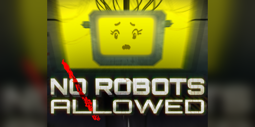 Cover image for No Robots Allowed