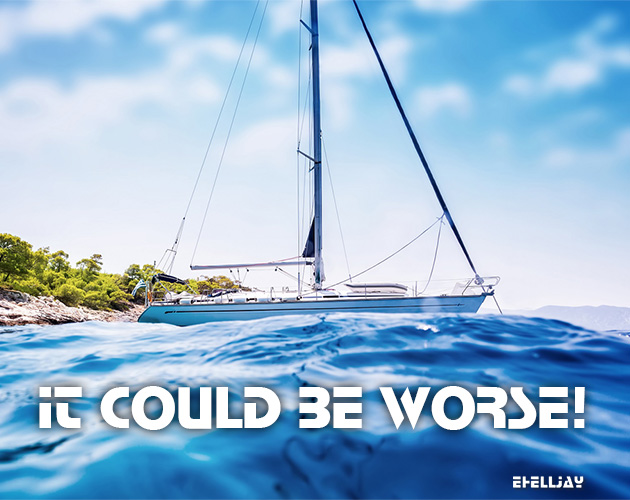 It could be worse!