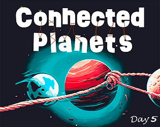 Cover image for CONNECTED PLANETS [unity] [day 5]