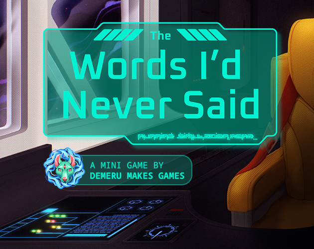 the-words-i-d-never-said-by-demeru-makes-games