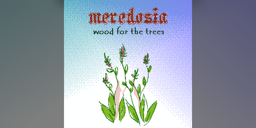 Cover image for Wood for the Trees by Meredosia