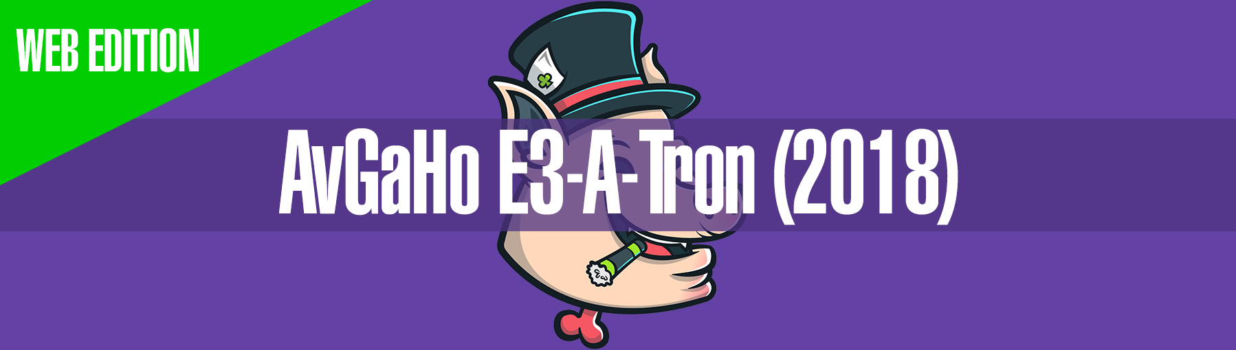 [WEBGL EDITION] AvGaHo E3-A-Tron - All E3 Trailers Sorted!