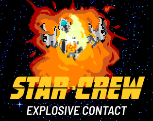 STAR-CREW: Explosive Contact  