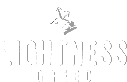 Lightness Greed
