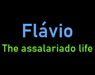 Flávio the assalariado life
