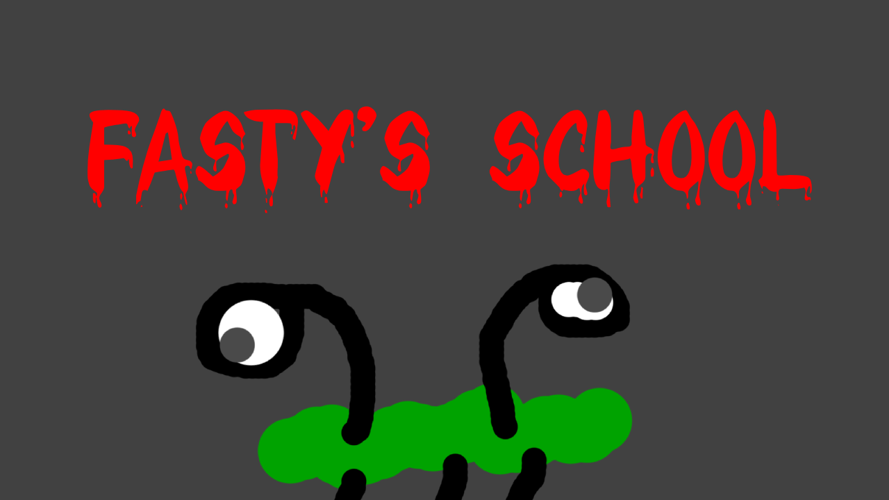 Fasty's School