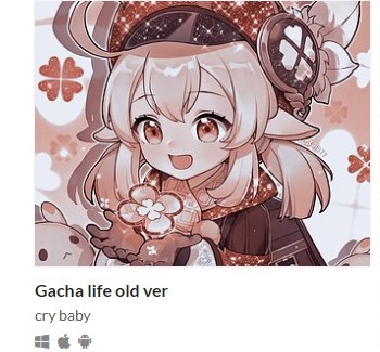 Gacha life old ver by cry baby