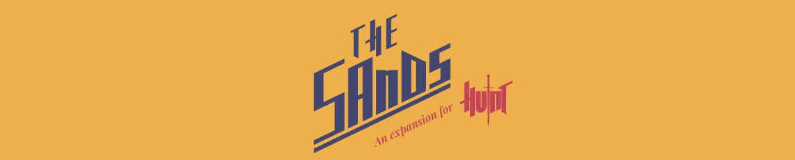 The SANDS - HUNT Expansion
