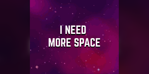 Cover image for I need more space