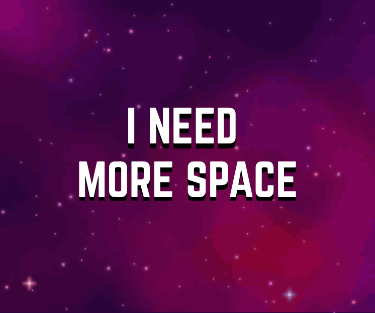 i-need-more-space-by-the-l0bster