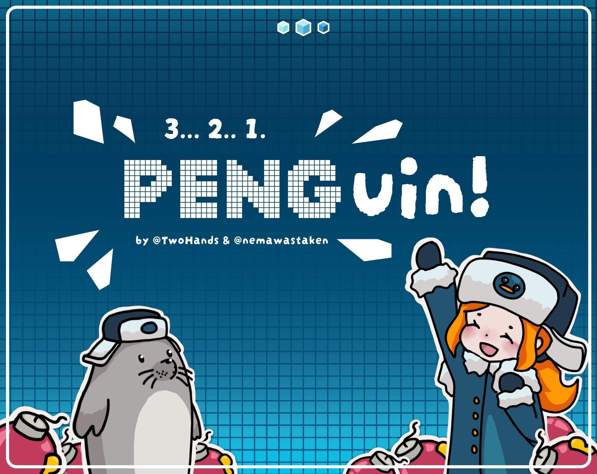 3... 2.. 1. PENGuin! by Nema, TwoHands