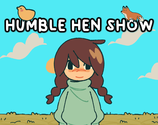 Humble Hen Show
