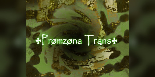 Cover image for ࿇Prømzøna Trąns࿇