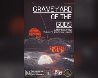 Graveyard of the Gods   - Gnostic and Cosmic Horror for the Mothership TTRPG 