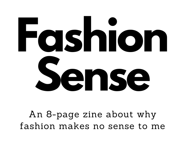 Fashion Sense Zine by Beth and Angel Make Games