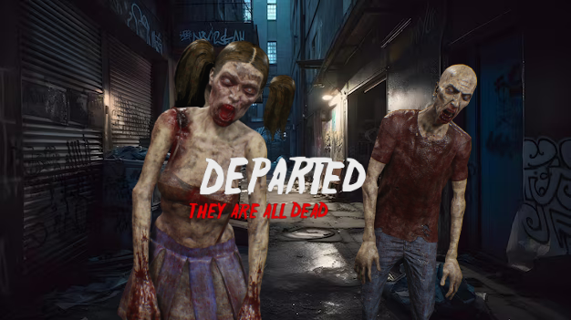 Departed: They Are All Dead