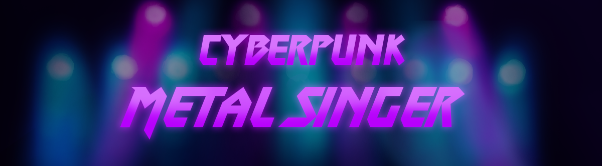 Cyberpunk Metal Singer