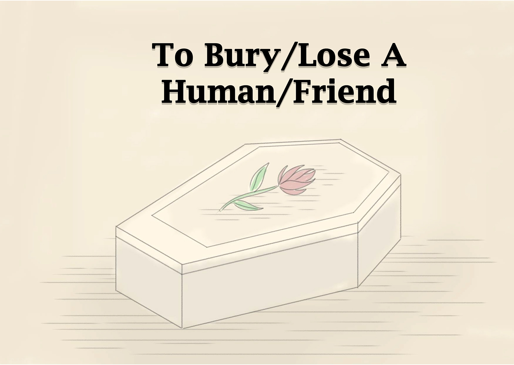 Cover image for To Bury/Lose A Human/Friend