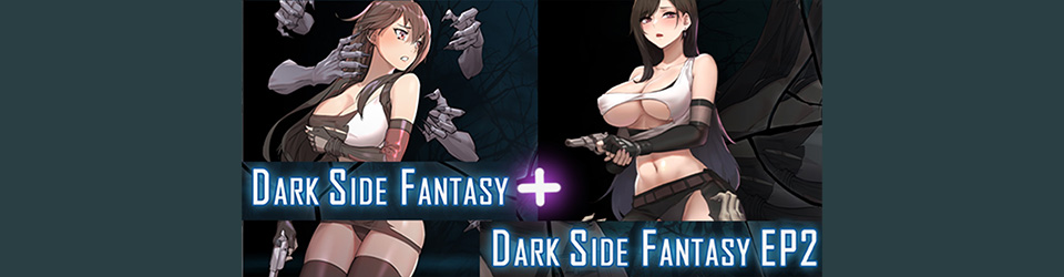 Dark Side Fantasy EP1 + EP2