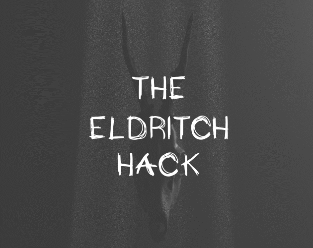 Cover image for The Eldritch Hack
