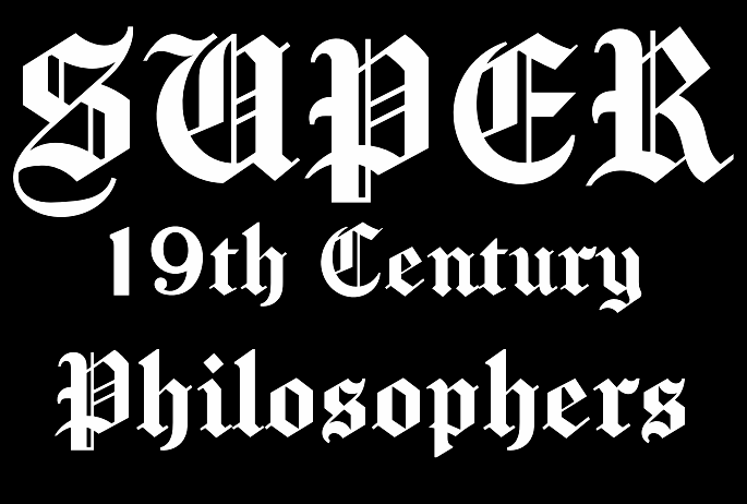 Super 19th Century Philosophers