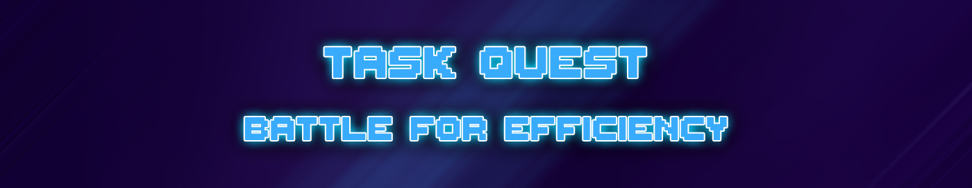 Task Quest: Battle For Efficiency