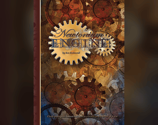 Newtonium Engine Core Rulebook   - Explore a parallel 1754 with superpowers, magic, clockwork robots and demons in this TTRPG 