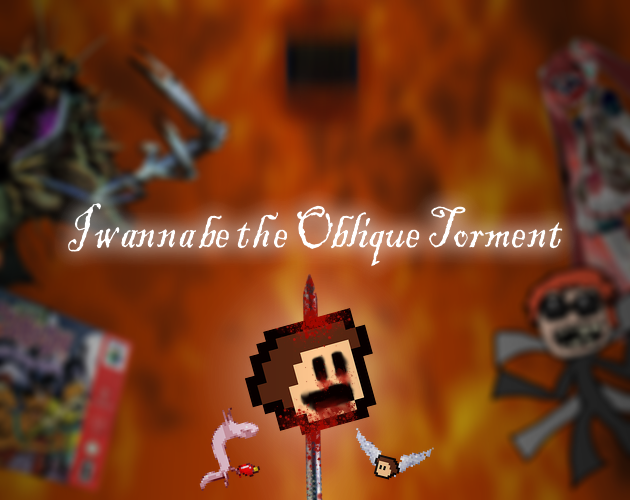 Cover image for I wanna be the Oblique Torment