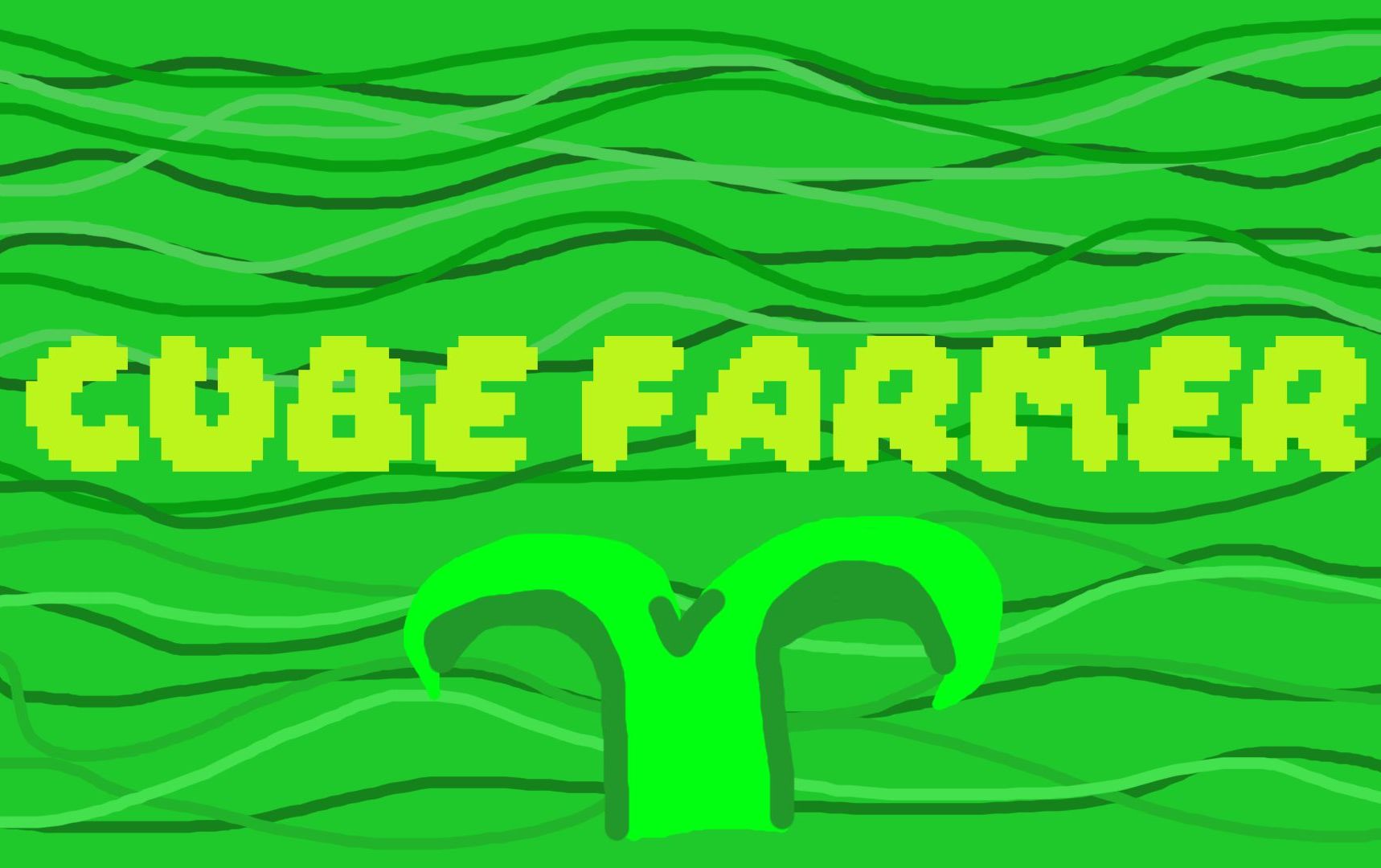 Cube Farmer