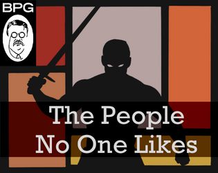 The People No One Likes  