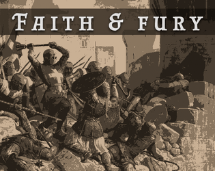 Faith & Fury   - A roguelike role-playing game about the faith and fury of knights, pilgrims and monks in the Holy Land. 